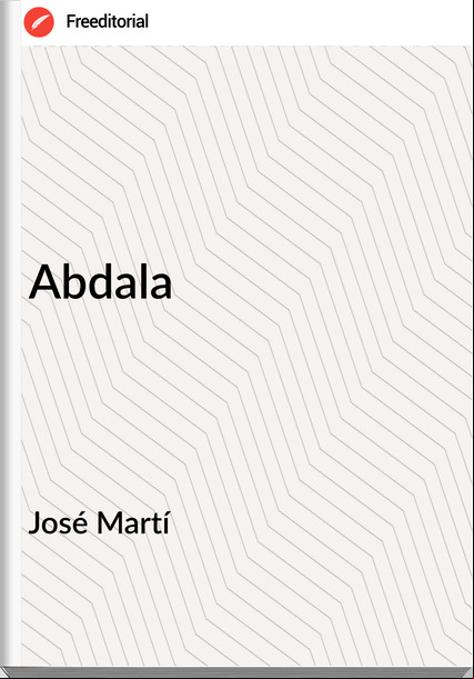 José Martí - Abdala