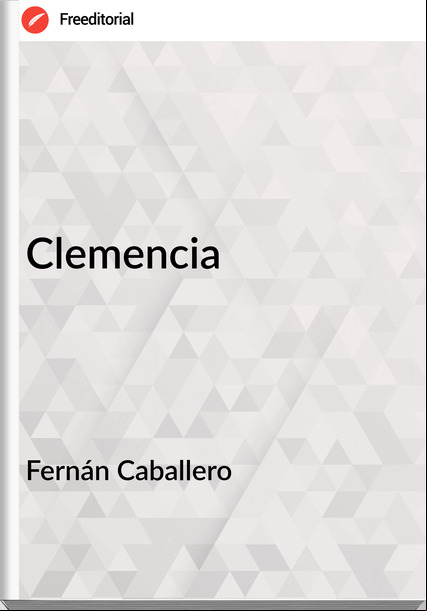 Fernán Caballero - Clemencia