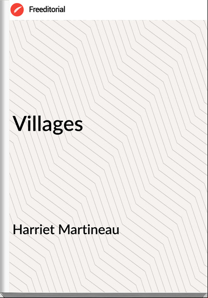Harriet Martineau Villages