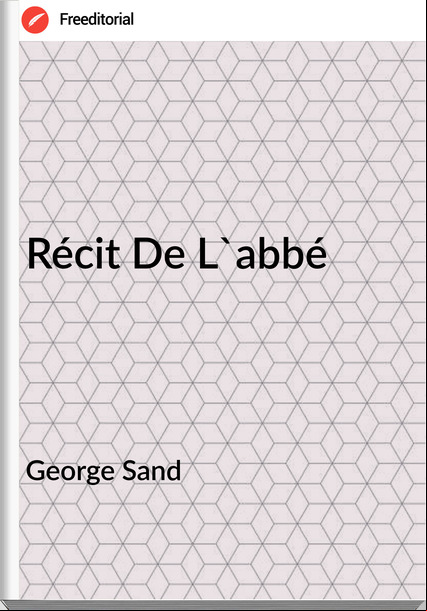 George Sand Récit De L'abbé