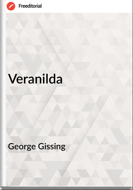 George Gissing Veranilda