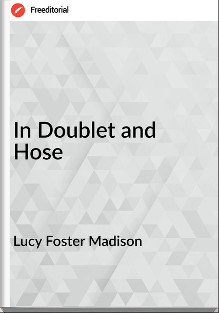 Lucy Foster Madison In Doublet and Hose