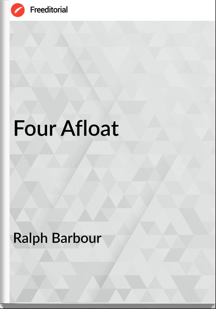 Ralph Barbour Four Afloat