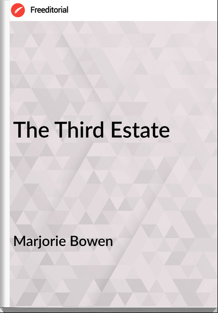 Marjorie Bowen - The Third Estate