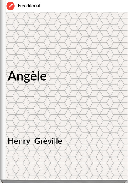 Henry  Gréville - Angèle