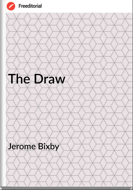 Jerome Bixby - The Draw