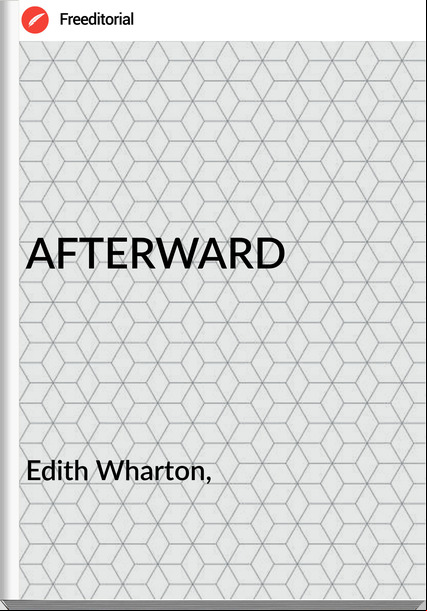Edith Wharton, AFTERWARD 