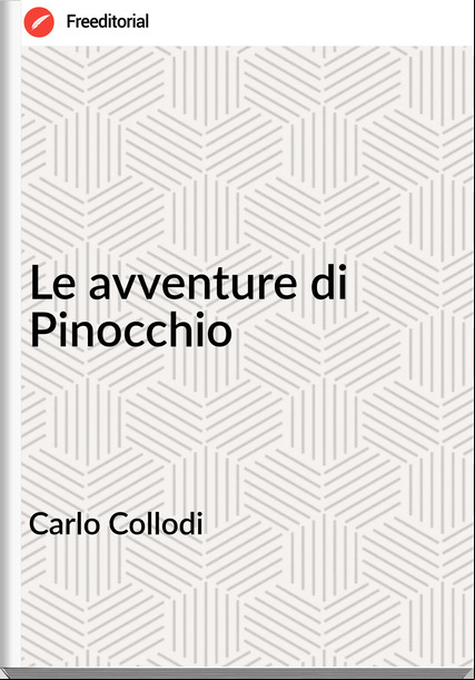 Carlo Collodi Le avventure di Pinocchio