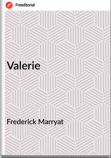 Frederick Marryat - Valerie