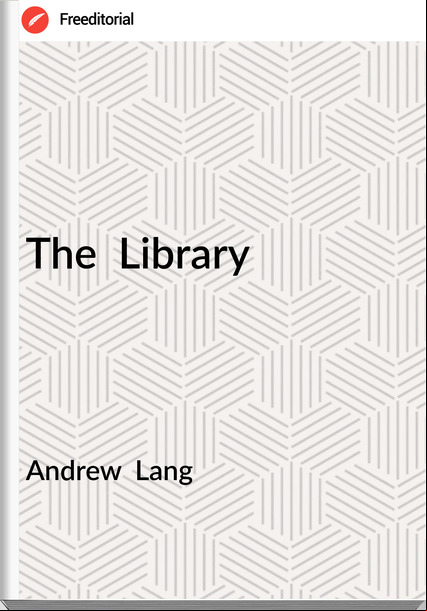 Andrew  Lang The  Library