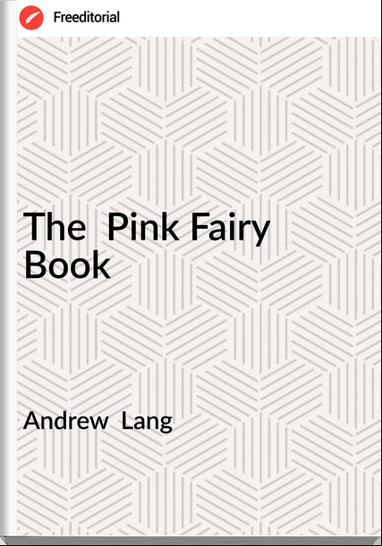 Andrew  Lang The  Pink Fairy Book