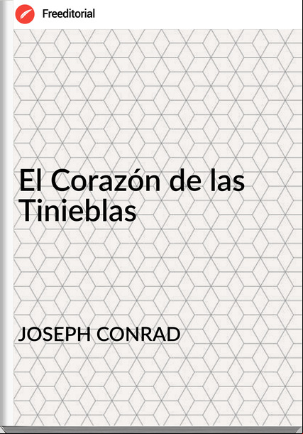 JOSEPH CONRAD - El Corazón de las Tinieblas