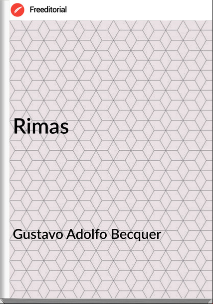 Gustavo Adolfo Becquer - Rimas