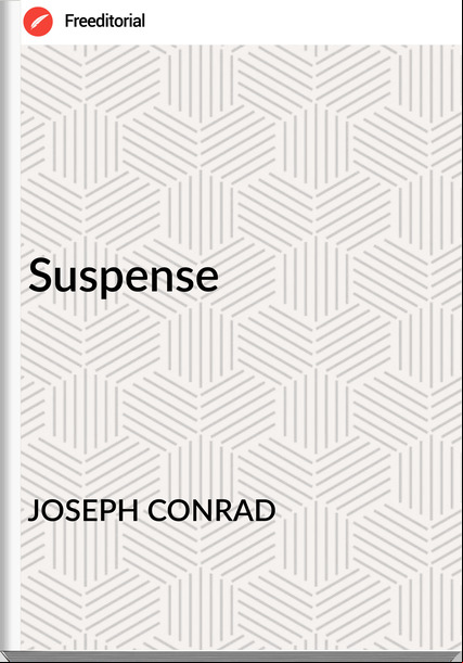 JOSEPH CONRAD - Suspense