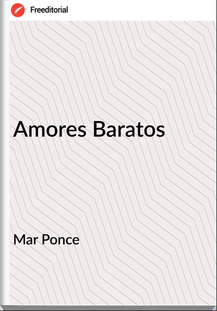 Mar Ponce - Amores Baratos