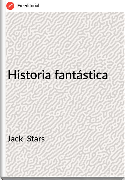 Jack  Stars - Historia fantástica