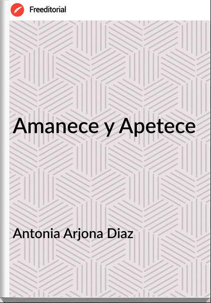 Antonia Arjona Diaz Amanece y Apetece