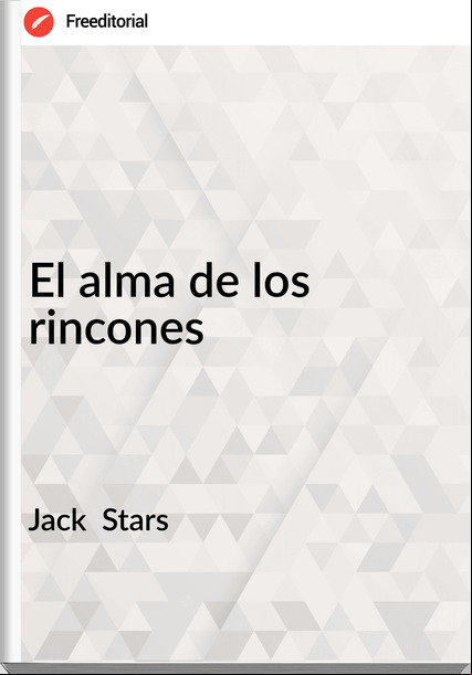 Jack  Stars - El alma de los rincones